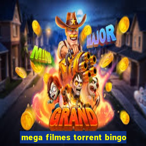 mega filmes torrent bingo